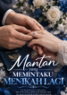 Mantan yang Memintaku Menikah Lagi – Novel Romance