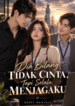 Dia Bilang Tidak Cinta, Tapi Selalu Menjagaku – Novel Romance