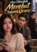 Title: Aku Dituduh Merebut Suami Orang – Novel Romance Drama