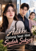 Adikku Datang Saat Aku Sudah Sukses | Novel Drama Keluarga